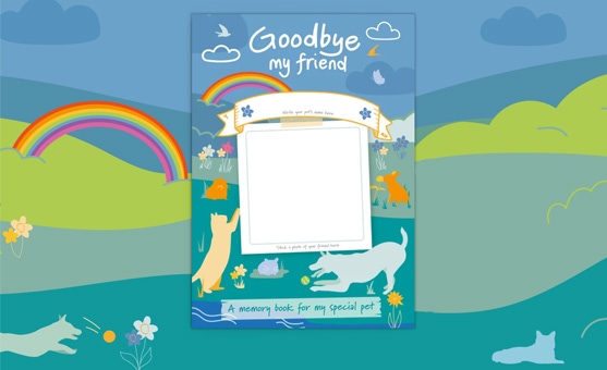 Goodbye My Friend - A resource to support families with children through pet loss